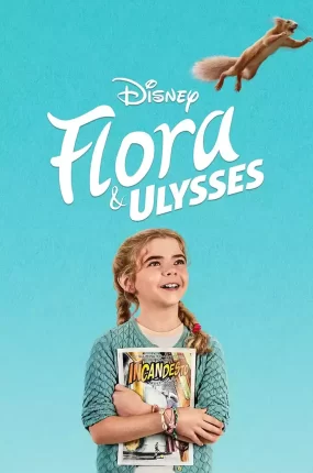 粤语配音电影弗罗拉与松鼠侠 芙罗拉和尤利西斯 Flora & Ulysses